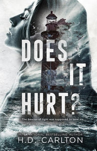 Does It Hurt? by H D Carlton, Genre: Nonfiction