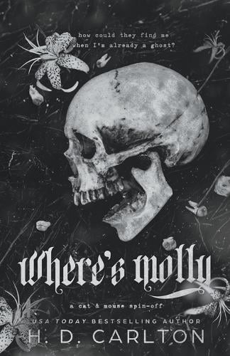 Where s Molly - Skull Cover by H D Carlton, Genre: Fiction