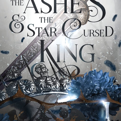 The Ashes and the Star-Cursed King : 2 by Carissa Broadbent, Genre: Fiction