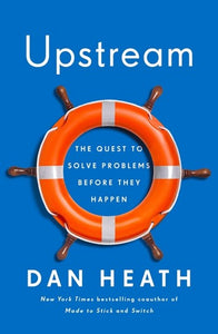 Upstream by Dan Heath, Genre: Nonfiction