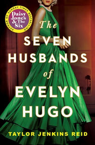 The Seven Husbands of Evelyn Hugo: A Novel by Taylor Jenkins Reid, Genre: Fiction