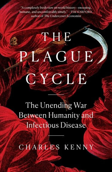 The Plague Cycle by Charles Kenny, Genre: Nonfiction