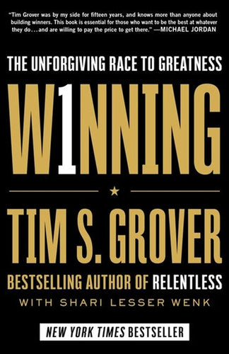 Winning : The Unforgiving Race To Greatness by Tim Grover, Genre: Nonfiction