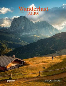 Wanderlust Alps by Alex Gestalten, Genre: Nonfiction