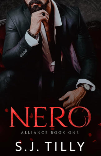 NERO: Alliance Series Book 1 by S.J. Tilly, Genre: Fiction