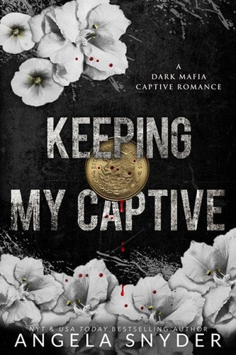 Keeping My Captive by Angela Snyder, Genre: Fiction