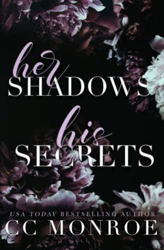 Her Shadows, His Secrets by CC Monroe, Genre: Fiction