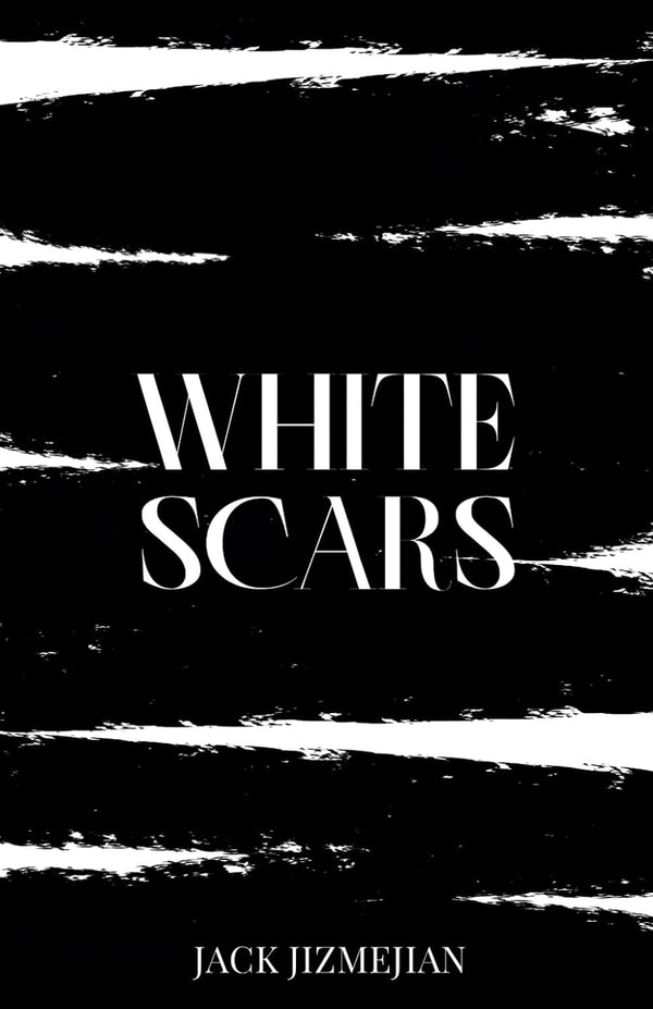 White Scars by Jack Jizmejian, Genre: Poetry