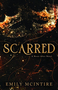 Scarred : A Never After Novel : 2 by Emily McIntire, Genre: Fiction